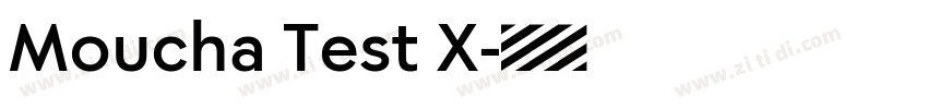 Moucha Test X字体转换